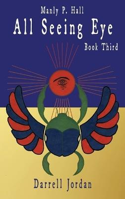 Manly P. Hall All Seeing Eye - Book Third - Manly P Hall - cover
