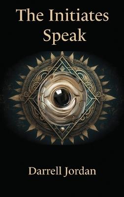 The Initiates Speak - The Initiates - cover
