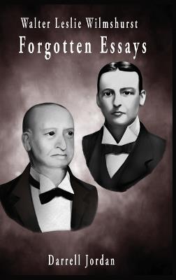 Walter Wilmshurst Forgotten Essays - Walter Wilmshurst - cover