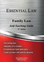 Family Law: Essential Law Self-Teaching Guide