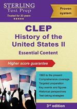 CLEP History of the United States II: Essential Content (1865 to Present)