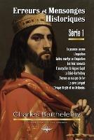 Erreurs et mensonges historiques Serie 1 - Charles Barthelemy - cover