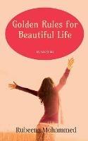 Golden Rules for Beautiful Life: My Lucky Me - Rubeena Mohammed - cover