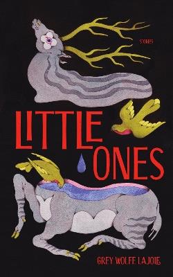Little Ones - Grey Wolfe LaJoie - cover