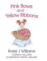 Pink Bows and Yellow Ribbons
