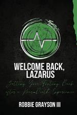 Welcome Back, Lazarus