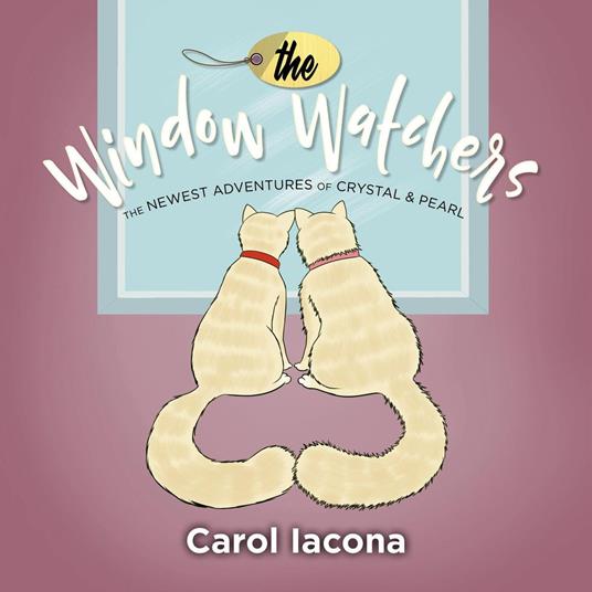 The Window Watchers - Carol Iacona,Blake Marsee - ebook