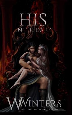 His in The Dark: Artist Rendition - W Winters - cover