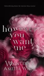 However You Want Me: Alternative Edition