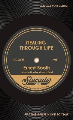 Stealing Through Life - Ernest Booth - cover
