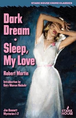Dark Dream / Sleep, My Love - Robert Martin,Gary Warren Niebuhr - cover
