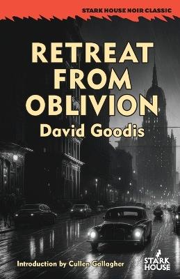 Retreat From Oblivion - David Goodis - cover