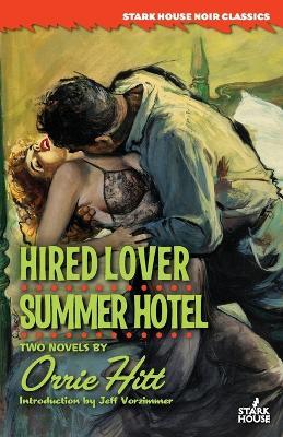 Hired Lover / Summer Hotel - Orrie Hitt - cover