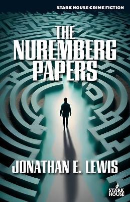 The Nuremberg Papers - Jonathan E Lewis - cover