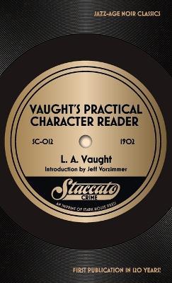 Vaught's Practical Character Reader - L a Vaught - cover
