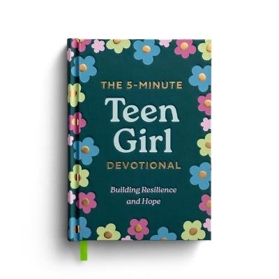 The 5-Minute Teen Girl Devotional: Building Resilience and Hope - Dayspring - cover