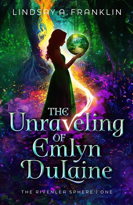 The Unraveling of Emlyn DuLaine - Lindsay A. Franklin - ebook