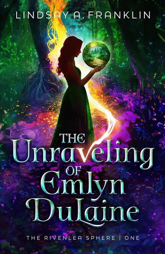 The Unraveling of Emlyn DuLaine - Lindsay A. Franklin - ebook
