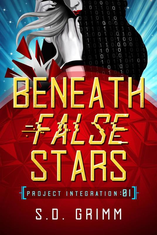 Beneath False Stars - S. D. Grimm - ebook