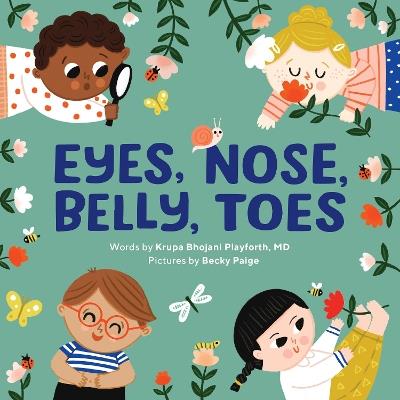 Eyes, Nose, Belly, Toes: My First Human Body Book - Krupa Playforth - cover