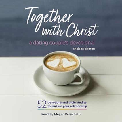 Together With Christ: A Dating Couples Devotional