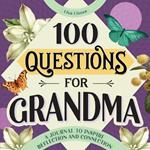 100 Questions for Grandma