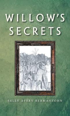 Willow's Secrets - Sally Avery Bermanzohn - cover
