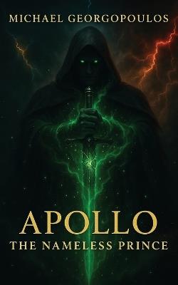 Apollo: The Nameless Prince - M Georgopoulos - cover