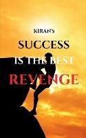 Success Is The Best Revenge - Kiran M - cover