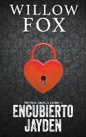 Encubierto: Jayden - Willow Fox - cover