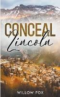 Conceal: Lincoln - Willow Fox - cover