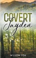 Covert: Jayden - Willow Fox - cover