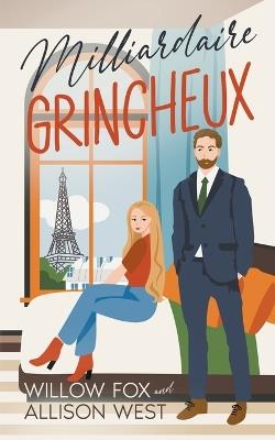 Le Milliardaire Grincheux - Willow Fox,Allison West - cover