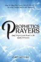 Prophetic Prayers: Daily Prayer Guide Based on the Book of Proverbs - Julio Severo - cover