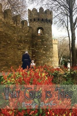 What Child Is This? - Randy Burba - cover
