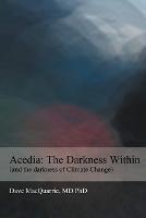 Acedia: The Darkness Within - Dave MacQuarrie - cover