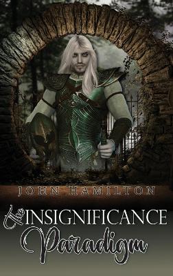 The Insignificance Paradigm - John Hamilton - cover