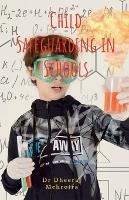 Child Safeguarding In Schools - Dheeraj Mehrotra - cover