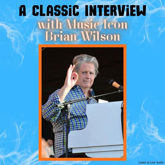 A Classic Interview with Music Icon Brian Wilson