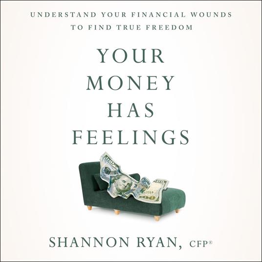 Your Money Has Feelings