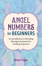 Angel Numbers for Beginners