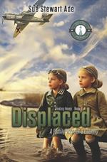 Displaced: A Family without a Country: Inspired by the life of Irena Golcvegaite