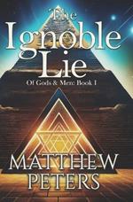 The Ignoble Lie
