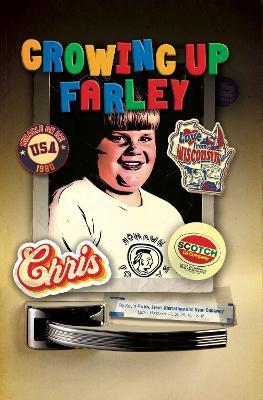 Growing Up Farley A Chris Farley Story - Kevin Farley,Frank Marraffino - cover