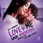 Amor irresistible (The Play)