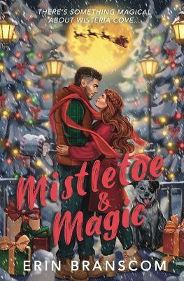 Mistletoe & Magic - Erin Branscom - cover