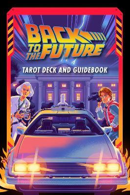 Back to the Future Tarot Deck and Guidebook - Insight Editions - cover