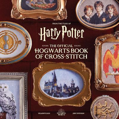 Harry Potter: The Official Hogwarts Book of Cross-Stitch - Willow Polson,Jody Revenson - cover