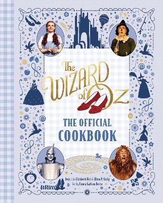 The Wizard of Oz: The Official Cookbook - Elena P. Craig,Emma Carlson Berne,Elizabeth Fish - cover
