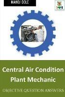 Central Air Condition Plant Mechanic - Manoj Dole - cover